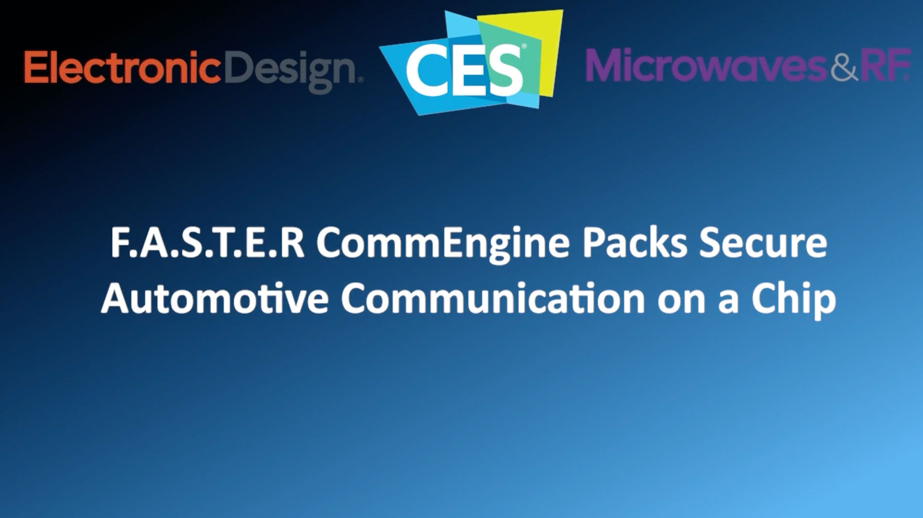 F.A.S.T.E.R. CommEngine Packs Secure Automotive Communication on a Chip thumbnail